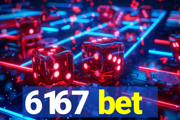 6167 bet